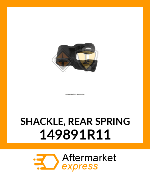 SHACKLE, REAR SPRING 149891R11
