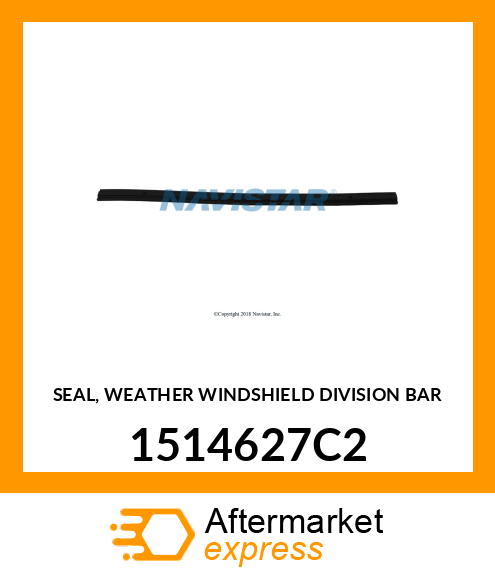 SEAL, WEATHER WINDSHIELD DIVISION BAR 1514627C2