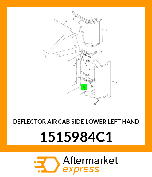 DEFLECTOR AIR CAB SIDE LOWER LEFT HAND 1515984C1