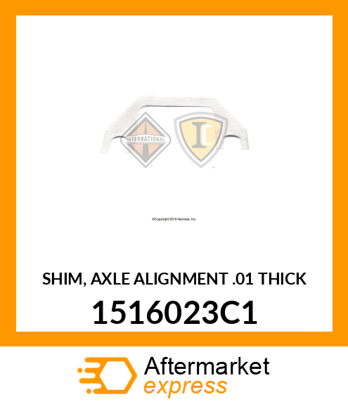 SHIM, AXLE ALIGNMENT .01" THICK 1516023C1
