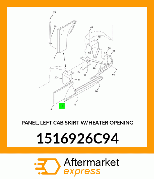 PANEL, LEFT CAB SKIRT W/HEATER OPENING 1516926C94