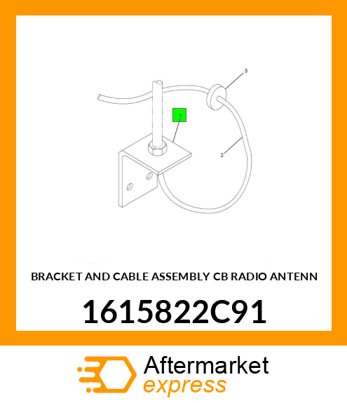 BRACKET AND CABLE ASSEMBLY CB RADIO ANTENN 1615822C91