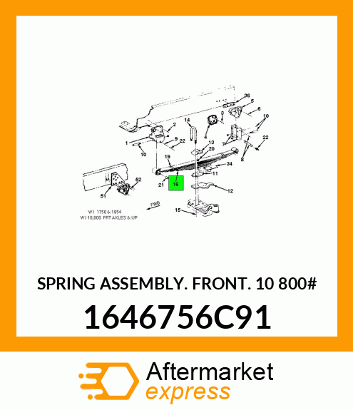 SPRING ASSEMBLY. FRONT. 10 800# 1646756C91