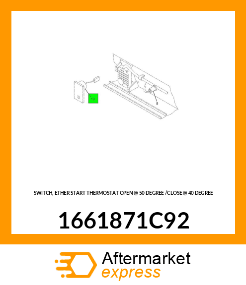 SWITCH, ETHER START THERMOSTAT OPEN @ 50 DEGREE /CLOSE @ 40 DEGREE 1661871C92