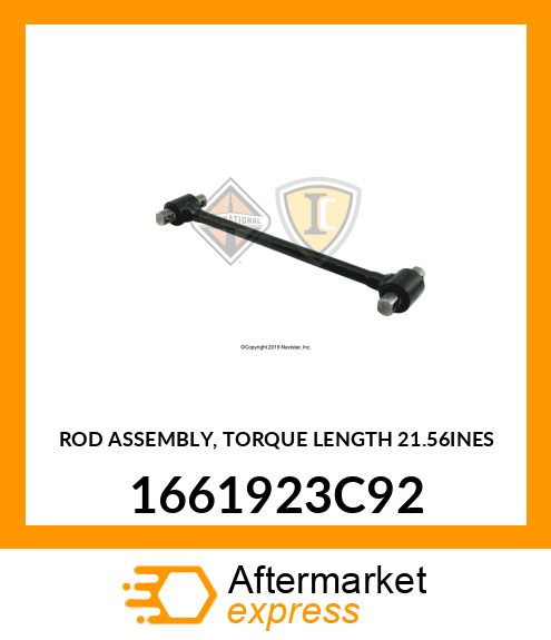 ROD ASSEMBLY, TORQUE LENGTH 21.56INES 1661923C92
