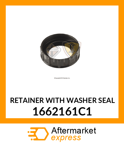 RETAINER WITH WASHER SEAL 1662161C1