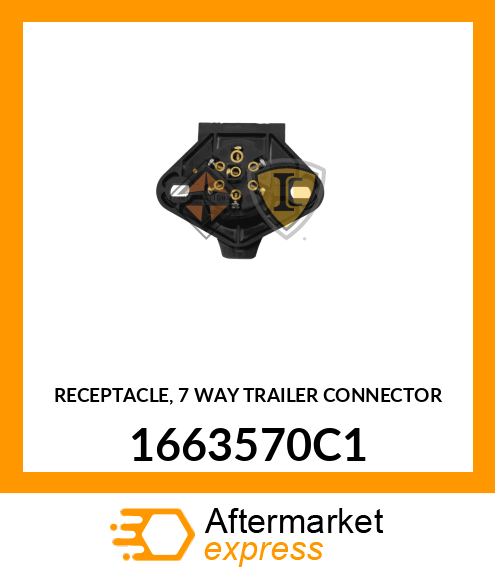 RECEPTACLE, 7 WAY TRAILER CONNECTOR 1663570C1