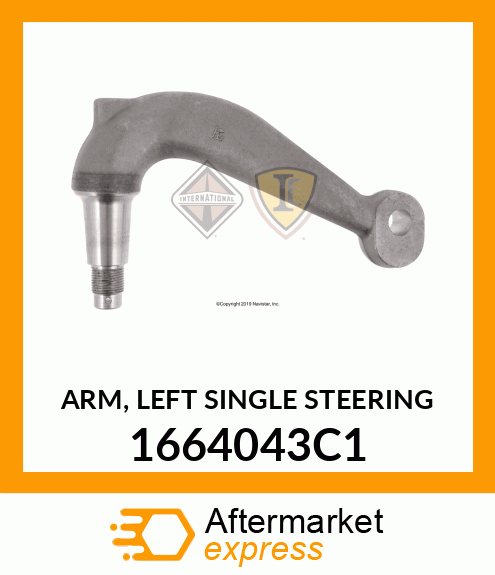 ARM, LEFT SINGLE STEERING 1664043C1