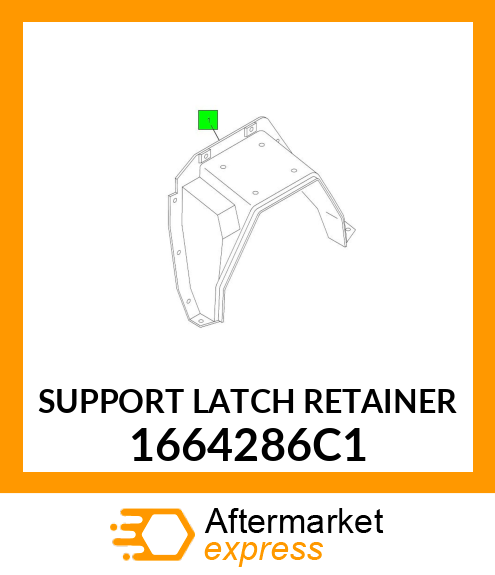 SUPPORT LATCH RETAINER 1664286C1