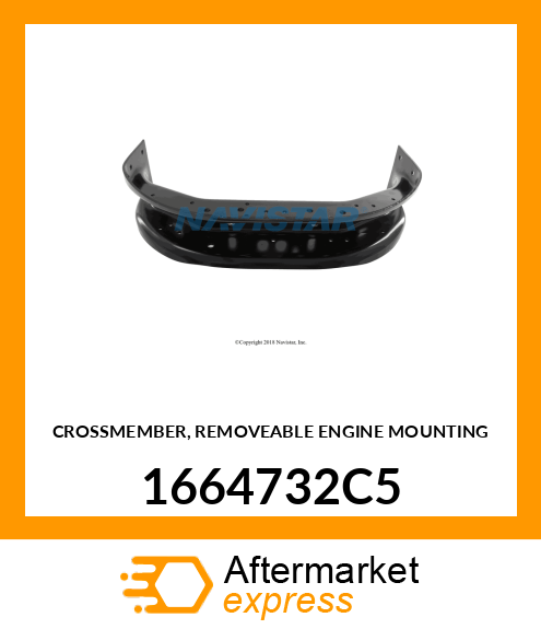 CROSSMEMBER, REMOVEABLE ENGINE MOUNTING 1664732C5