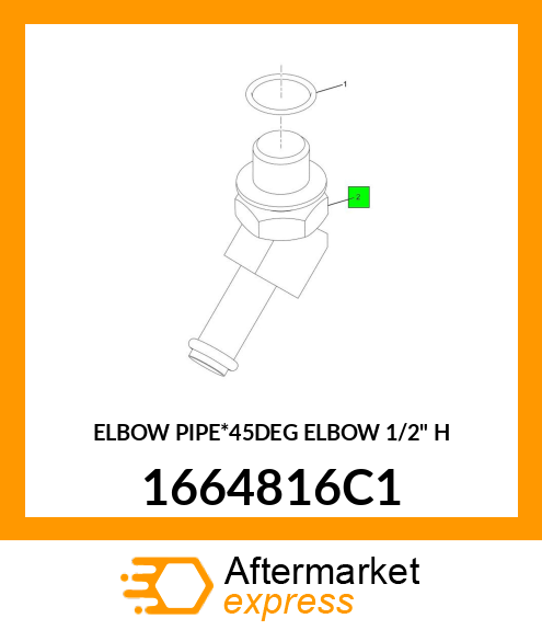 ELBOW PIPE*45DEG ELBOW 1/2" H 1664816C1