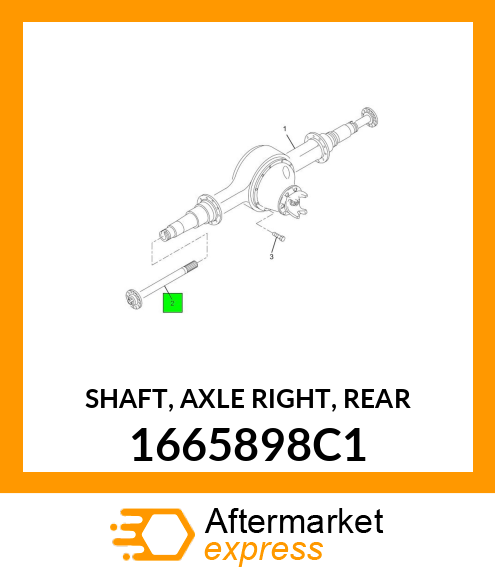 SHAFT, AXLE RIGHT, REAR 1665898C1