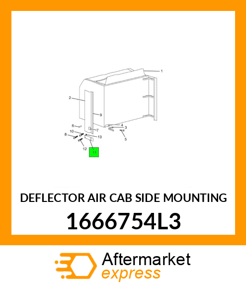 DEFLECTOR AIR CAB SIDE MOUNTING 1666754L3