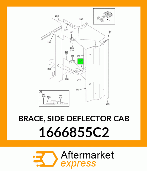 BRACE, SIDE DEFLECTOR CAB 1666855C2