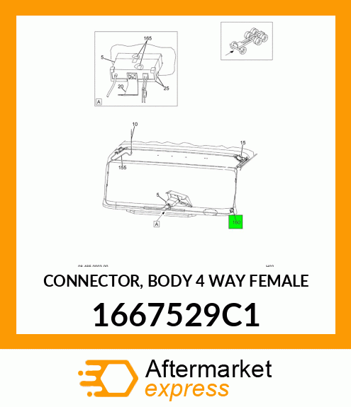 CONNECTOR, BODY 4 WAY FEMALE 1667529C1