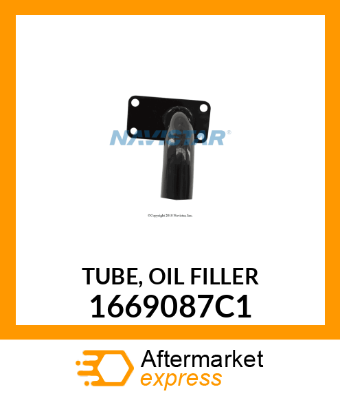 TUBE, OIL FILLER 1669087C1
