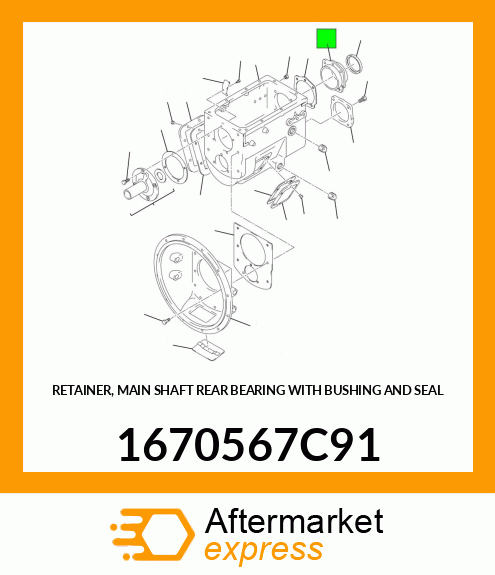 RETAINER, MAIN SHAFT REAR BEARING WITH BUSHING AND SEAL 1670567C91