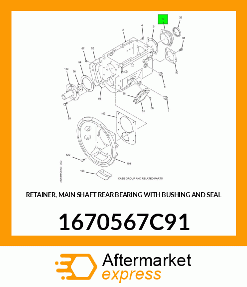 RETAINER, MAIN SHAFT REAR BEARING WITH BUSHING AND SEAL 1670567C91