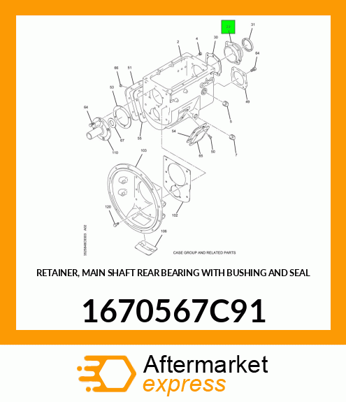 RETAINER, MAIN SHAFT REAR BEARING WITH BUSHING AND SEAL 1670567C91