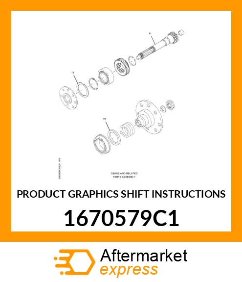 PRODUCT GRAPHICS SHIFT INSTRUCTIONS 1670579C1