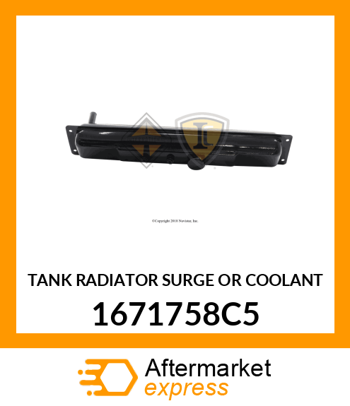 TANK RADIATOR SURGE OR COOLANT 1671758C5