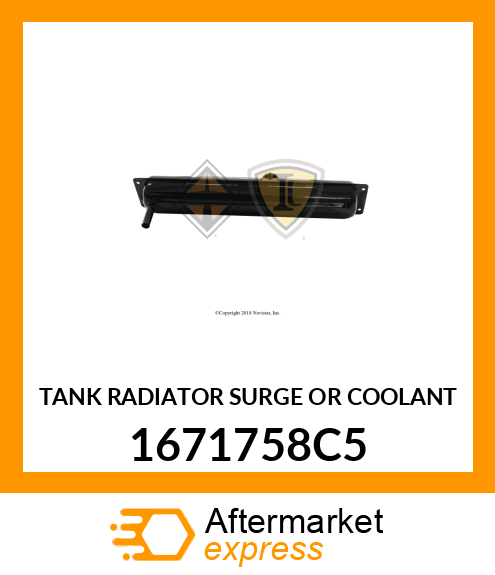 TANK RADIATOR SURGE OR COOLANT 1671758C5