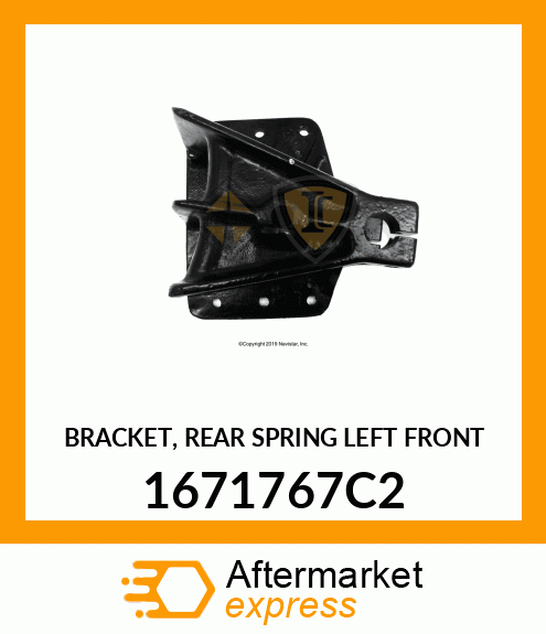 BRACKET, REAR SPRING LEFT FRONT 1671767C2