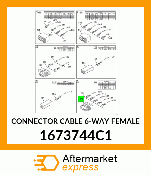 CONNECTOR CABLE 6-WAY FEMALE 1673744C1