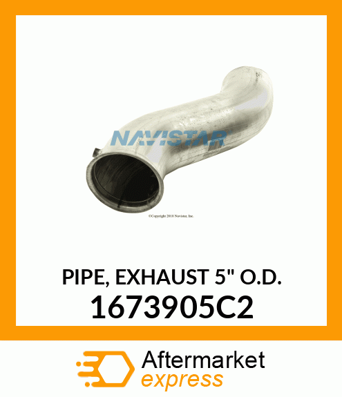 PIPE, EXHAUST 5" O.D. 1673905C2