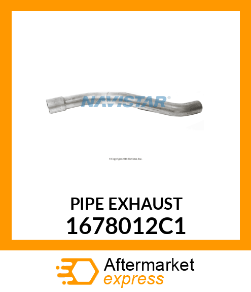 PIPE EXHAUST 1678012C1