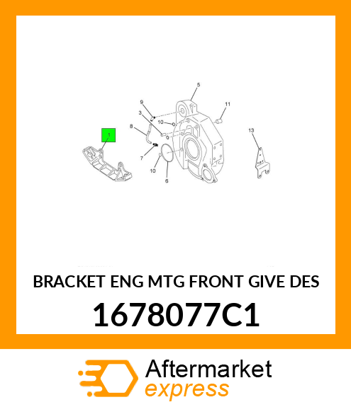 BRACKET ENG MTG FRONT GIVE DES 1678077C1