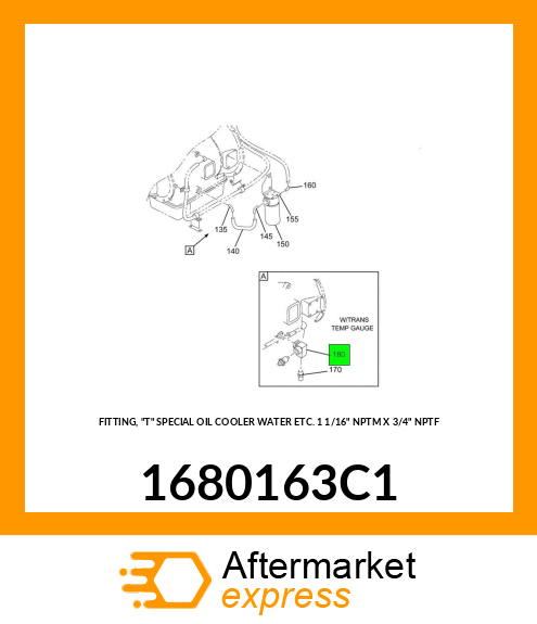 FITTING, "T" SPECIAL OIL COOLER WATER ETC. 1 1/16" NPTM X 3/4" NPTF 1680163C1