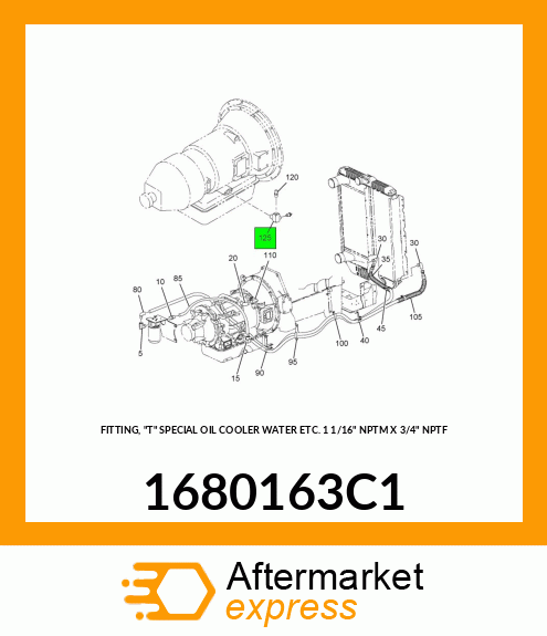 FITTING, "T" SPECIAL OIL COOLER WATER ETC. 1 1/16" NPTM X 3/4" NPTF 1680163C1