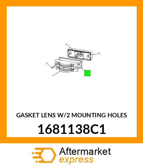 GASKET LENS W/2 MOUNTING HOLES 1681138C1