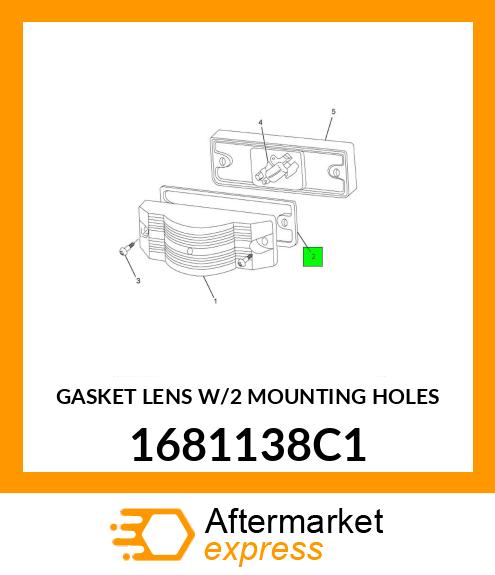 GASKET LENS W/2 MOUNTING HOLES 1681138C1