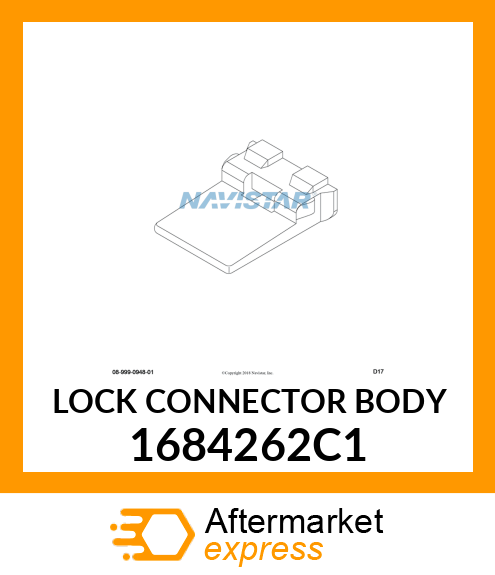 LOCK CONNECTOR BODY 1684262C1