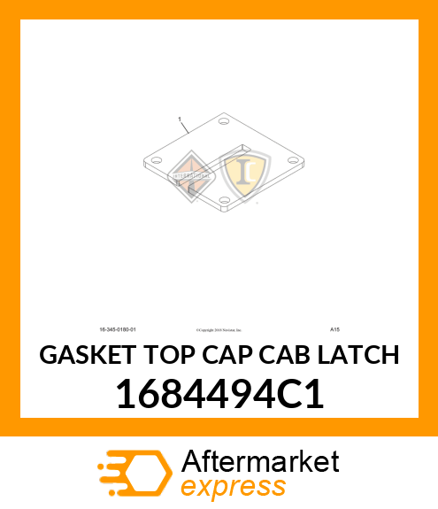 GASKET TOP CAP CAB LATCH 1684494C1