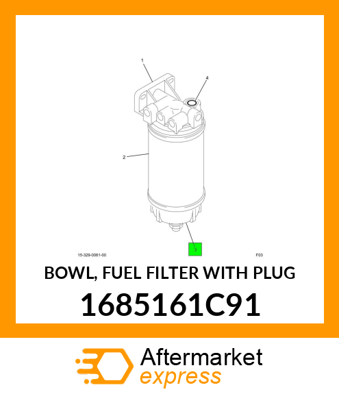 BOWL, FUEL FILTER WITH PLUG 1685161C91