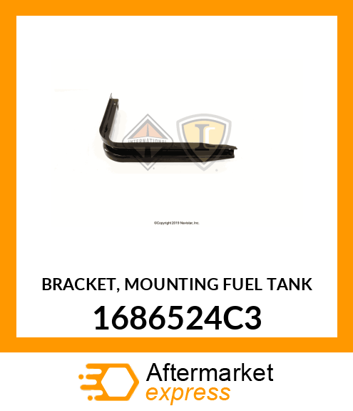 BRACKET, MOUNTING FUEL TANK 1686524C3