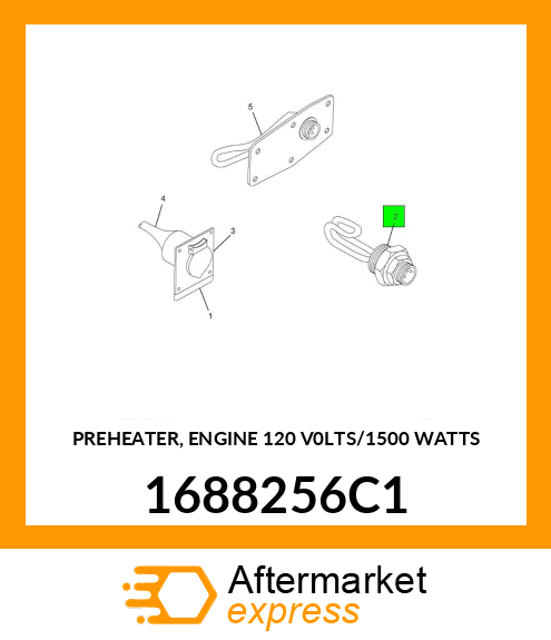 PREHEATER, ENGINE 120 V0LTS/1500 WATTS 1688256C1