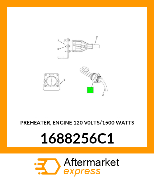 PREHEATER, ENGINE 120 V0LTS/1500 WATTS 1688256C1