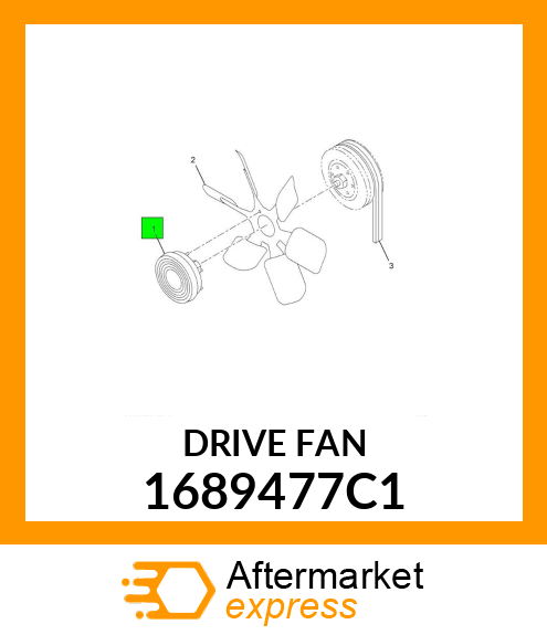 DRIVE FAN 1689477C1