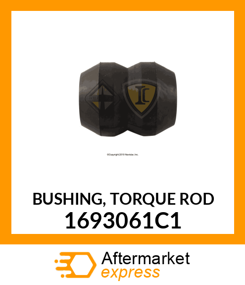 BUSHING, TORQUE ROD 1693061C1