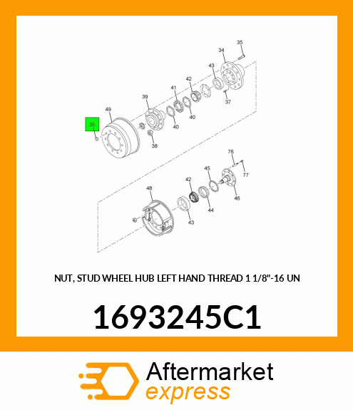 NUT, STUD WHEEL HUB LEFT HAND THREAD 1 1/8"-16 UN 1693245C1