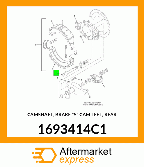 CAMSHAFT, BRAKE "S" CAM LEFT, REAR 1693414C1