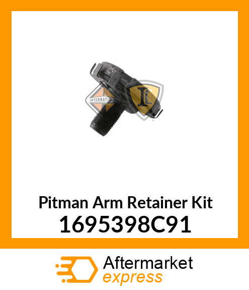 Pitman Arm Retainer Kit 1695398C91