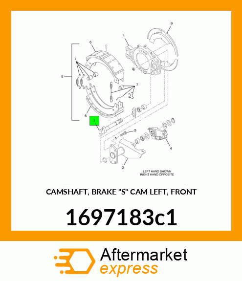 CAMSHAFT, BRAKE "S" CAM LEFT, FRONT 1697183c1