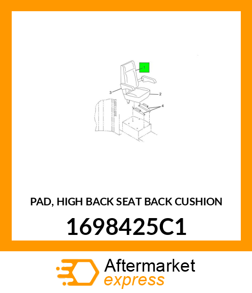 PAD, HIGH BACK SEAT BACK CUSHION 1698425C1