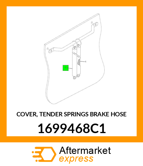 COVER, TENDER SPRINGS BRAKE HOSE 1699468C1