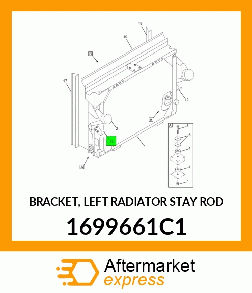 BRACKET, LEFT RADIATOR STAY ROD 1699661C1